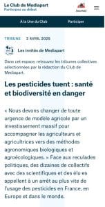 Tribune Médiapart arrêt pesticides: Les pesticides tuent : santé et biodiversité en danger. Les associations dont Pollinis appellent à l'arrêt des pesticides et à un changement de modèle agricole.